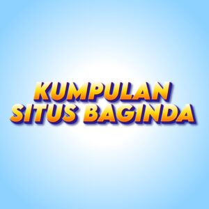 KUMPULAN SITUS BAGINDA